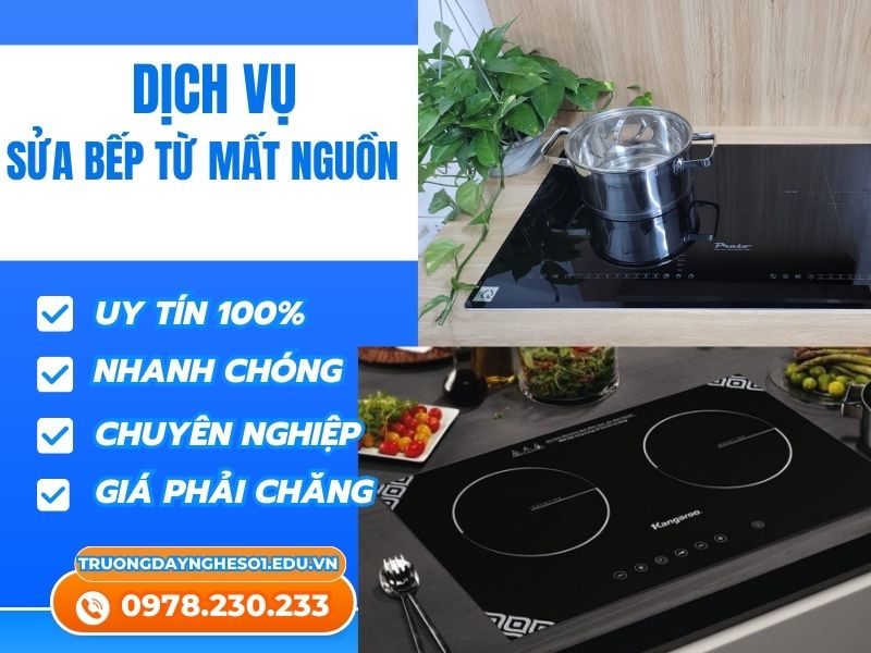 Sửa Bếp Từ Mất Nguồn Nhanh Chóng Hiệu Quả Giá Rẻ!