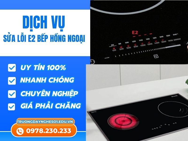 Lỗi E2 Bếp Hồng Ngoại Sửa Nhanh Thợ Giỏi Giá Rẻ!
