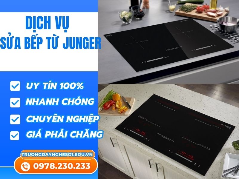 Sửa bếp từ Junger nhanh chóng tận nơi giá rẻ!