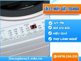 Loi E2 May Giat Toshiba Dayngheso1