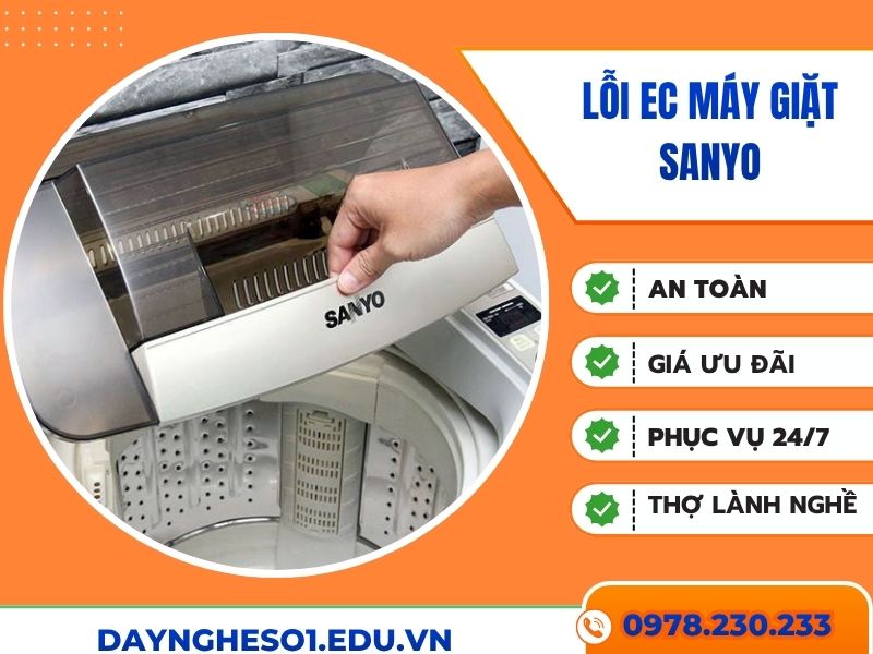 Cách sửa lỗi EC máy giặt Sanyo nhanh chóng, dứt lỗi sau 30PH