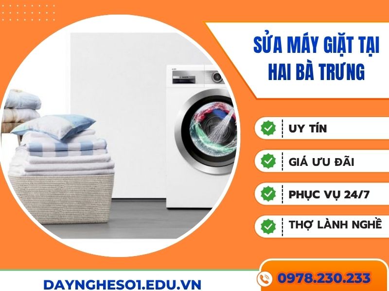Sửa máy giặt tại Hai Bà Trưng uy tín, báo giá rõ ràng