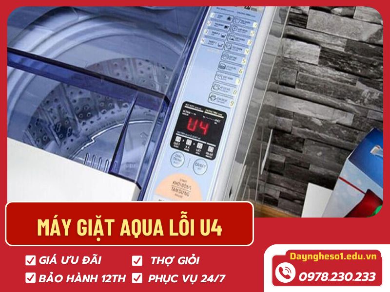 Máy giặt Aqua lỗi U4 là gì? Nguyên nhân và cách xử lý